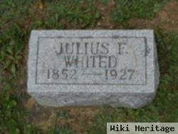 Julius F Whited