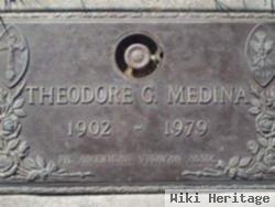 Theordore G Medina