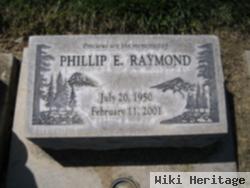 Phillip E. Raymond