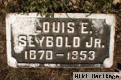 Louis E Seybold, Jr