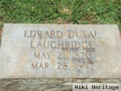 Edward Duval Laughridge