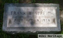 Frank W Streich