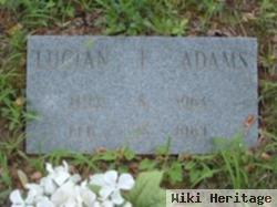 Lucian F. Adams