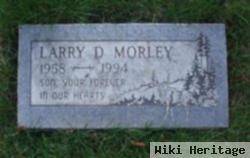 Larry D Morley