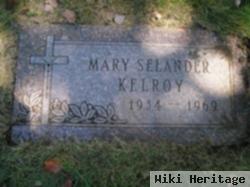 Mary Elizabeth Mcdowell Selander Kelroy