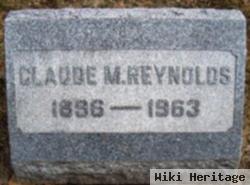 Claude M Reynolds