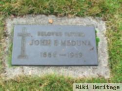 John E. Meduna