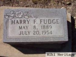 Harry F Fudge