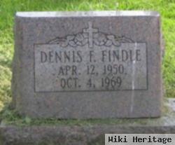 Dennis F Findle