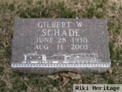 Gilbert W. Schade