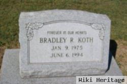 Bradley R. Koth