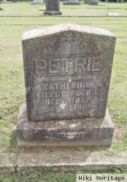 Katherine Fields Petrie