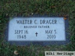 Walter C "wally" Drager