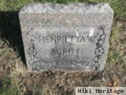 Henrietta W. Burdt