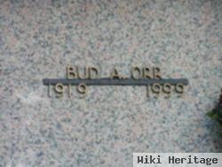 Bud A. Orr