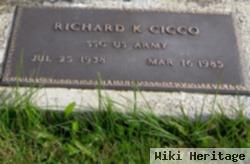 Richard K Cicco