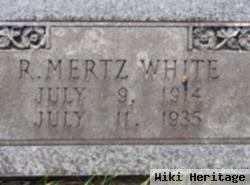 R. Mertz White