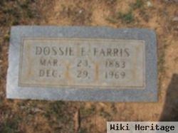 Dossie E. Farris