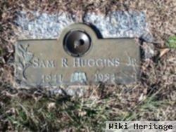 Sam R Huggins, Jr