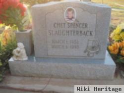 Chet Spencer Slaughterback