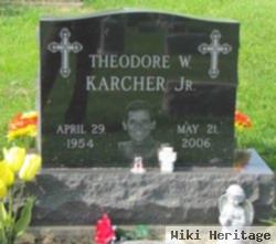 Theodore W. Karcher, Jr