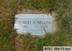 Robert E Welling