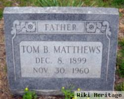 Tom B. Matthews