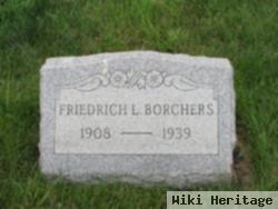 Freidrich L. Borchers