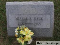 Merrill B Fleck