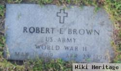 Robert E Brown