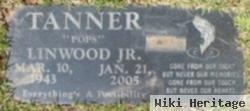 Linwood "pops" Tanner, Jr