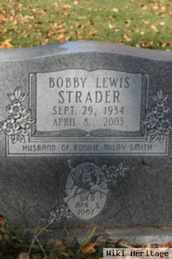 Bobby Lewis Strader