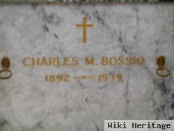 Charles M Bossio