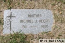 Michael J Regan