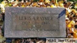 Lewis A Raymer