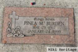 Pinea M Burden