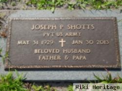 Joseph P Shotts