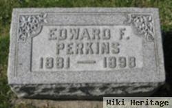 Edward F Perkins