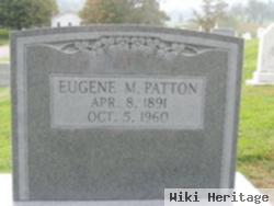 Eugene M Patton