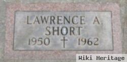 Lawrence A. Short