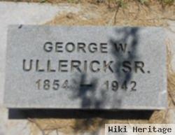 George W Ullerick, Sr