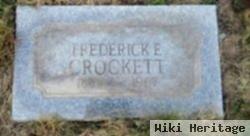 Frederick E Crockett