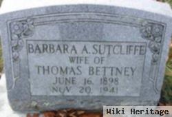 Barbara A Sutcliffe Bettney