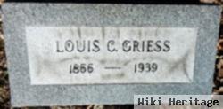 Louis C Griess