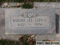 Robert Lee Ferral