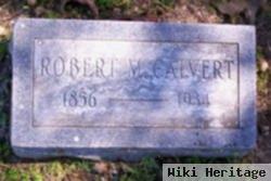 Robert M. "bob" Calvert