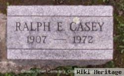 Ralph E Casey