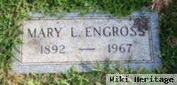 Mary L. Engross