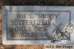 Ivie L "shorty" Sutterfield