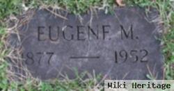 Eugene M Ryan